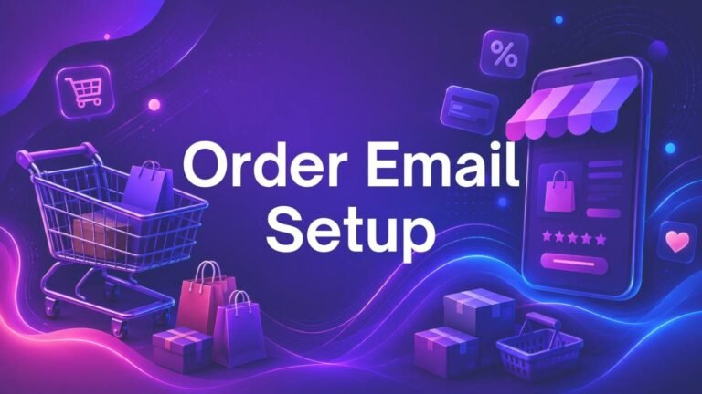 Order Email Setup